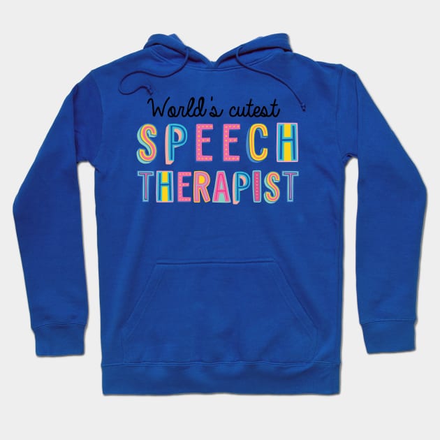 Speech Therapist Gifts | World's cutest Speech Therapist Hoodie by BetterManufaktur